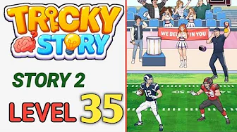 Story 2 level 35 source video preview
