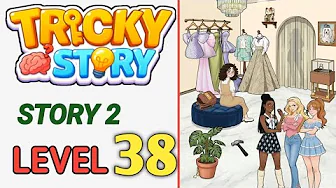 Story 2 level 38 source video preview