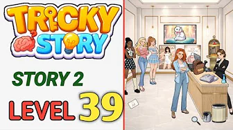 Story 2 level 39 source video preview