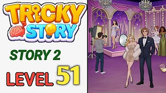Story 2 level 51 source video preview