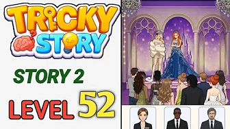 Story 2 level 52 source video preview