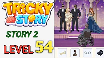 Story 2 level 54 source video preview