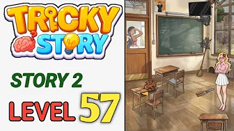 Story 2 level 57 source video preview
