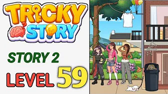 Story 2 level 59 source video preview