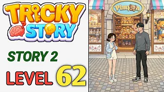 Story 2 level 62 source video preview