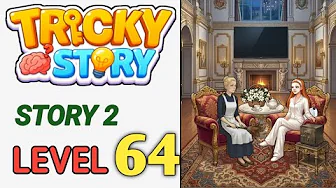 Story 2 level 64 source video preview