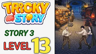Story 3 level 13 source video preview