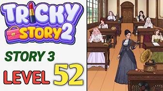 Story 3 level 52 source video preview