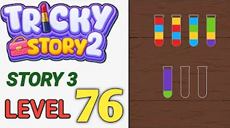 Story 3 level 76 source video preview